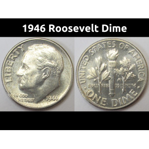 1946 Roosevelt Dime - antique uncirculated American silver dime
