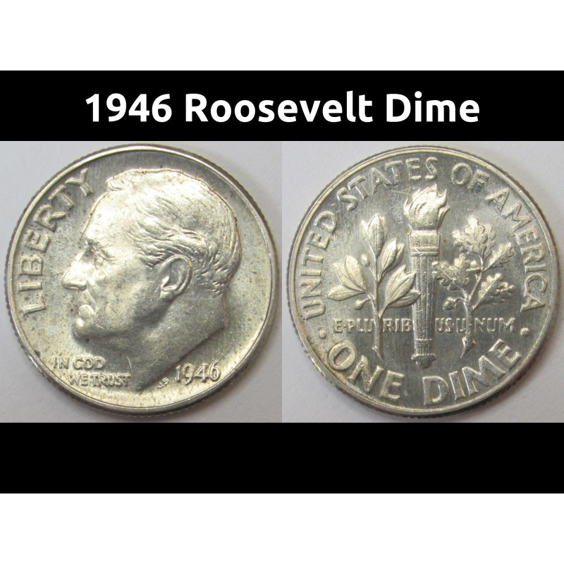 1946 Roosevelt Dime - antique uncirculated American silver dime