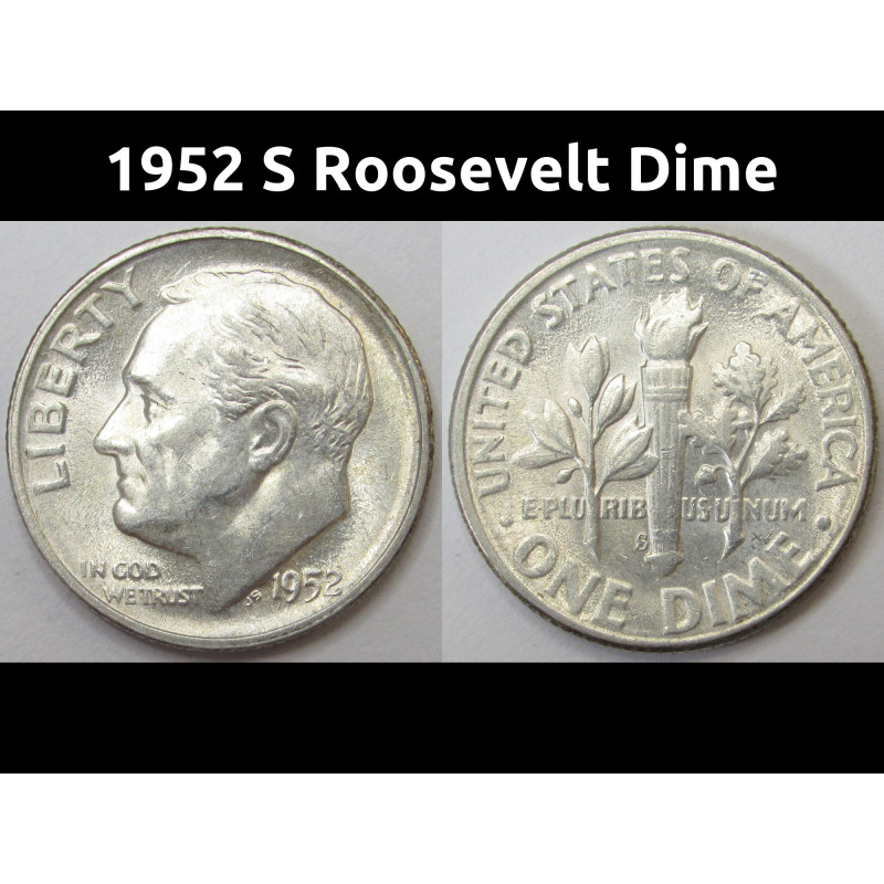 1952 S Roosevelt Dime - antique San Francisco mintmark American silver dime