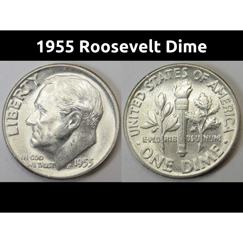 1955 Roosevelt Dime - antique uncirculated American silver dime
