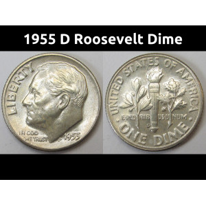 1955 D Roosevelt Dime - antique uncirculated Denver mintmark silver dime