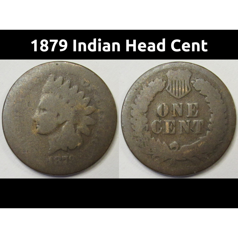 1879 Indian Head Cent - antique better date penny