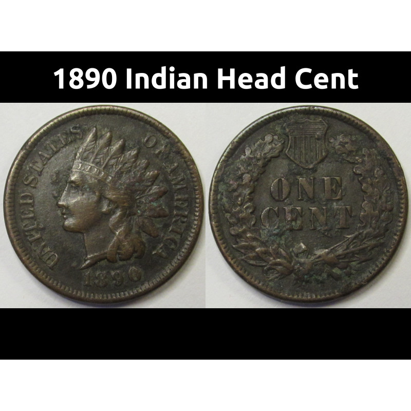 1890 Indian Head Cent - antique better condition Old West era penny