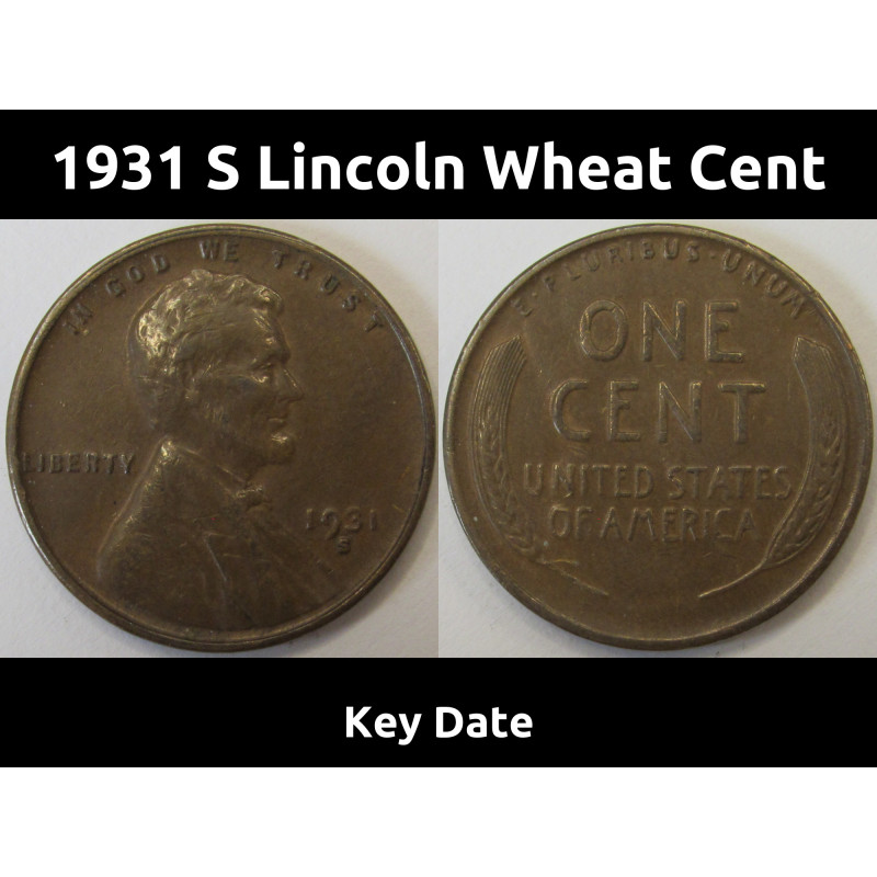 1931 S Lincoln Wheat Cent - Key Date antique American low mintage coin