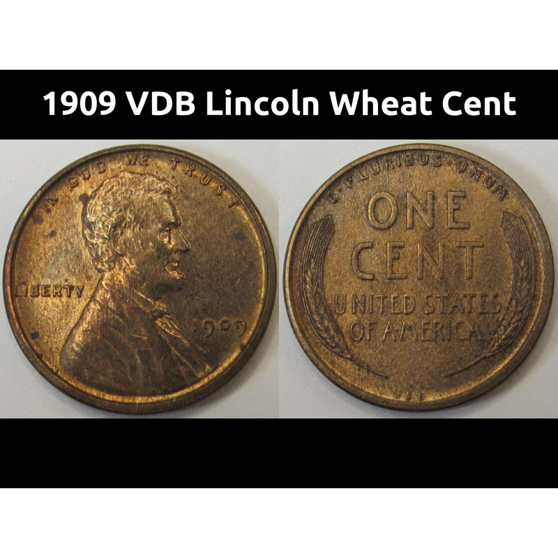 1909 VDB Lincoln Wheat Cent - antique first year of issue American uncirculated penny