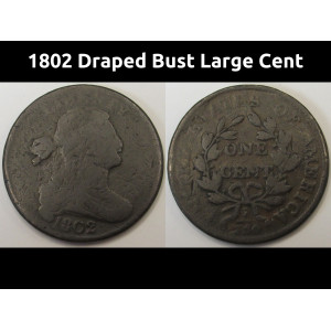 1802 Draped Bust Large Cent - early American copper penny