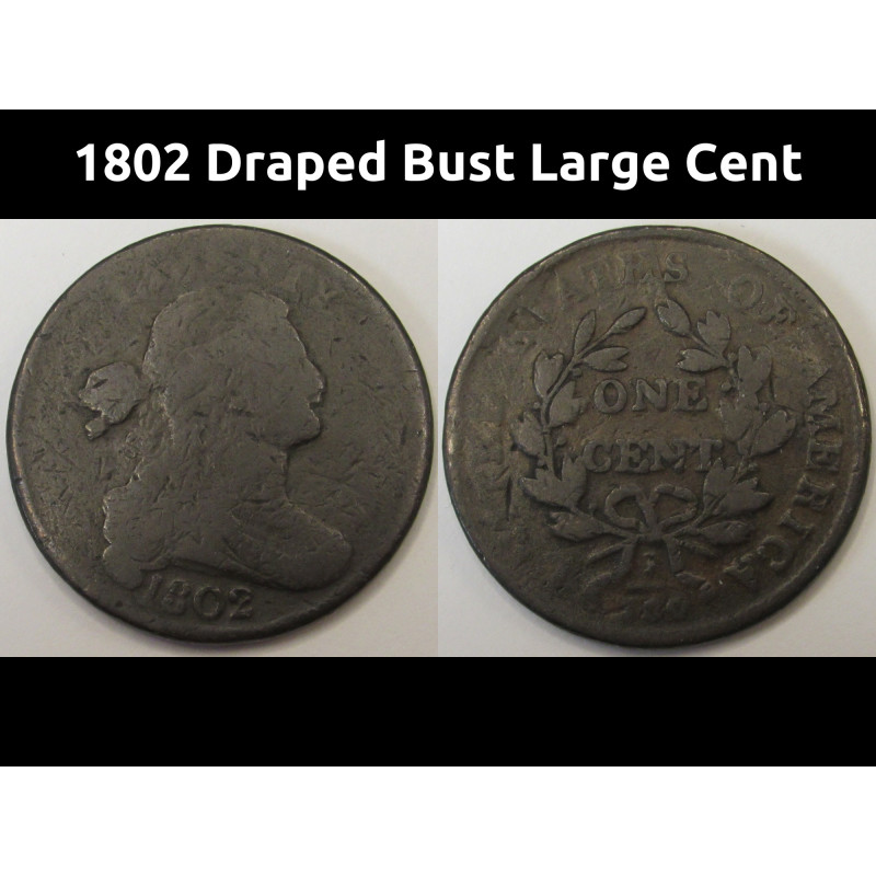 1802 Draped Bust Large Cent - early American copper penny