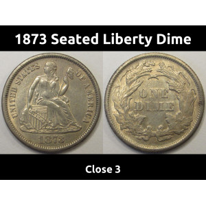 1873 Seated Liberty Dime - Close 3 - beautiful high grade Wild West era silver dime