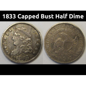 1833 Capped Bust Half Dime - beautiful early date small American silver coin