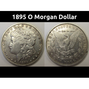 1895 O Morgan Dollar - antique low mintage New Orleans mint silver dollar