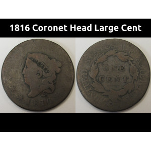 1816 Coronet Head Large Cent - antique copper American penny