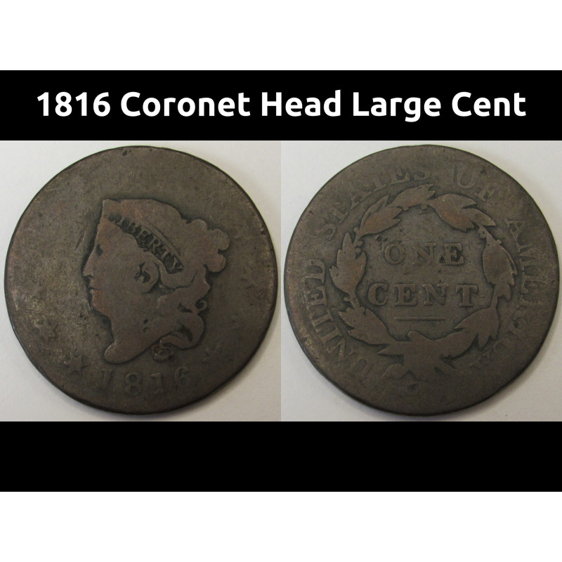 1816 Coronet Head Large Cent - antique copper American penny