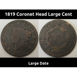 1819 Coronet Head Large Cent - Large Date - antique copper American penny
