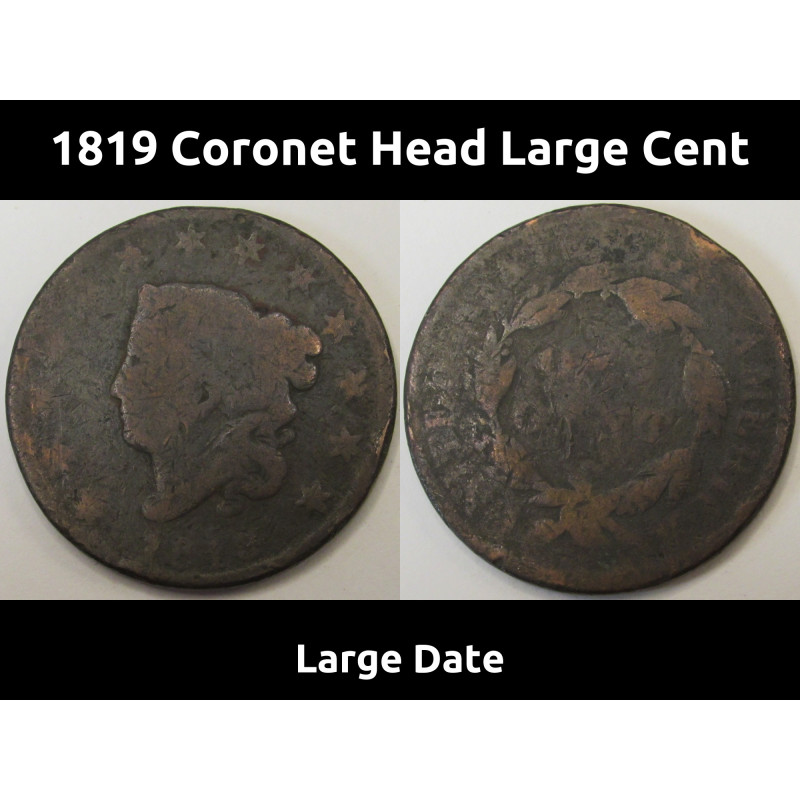 1819 Coronet Head Large Cent - Large Date - antique copper American penny