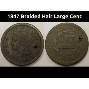 1847 Braided Hair Large Cent - antique American copper coin