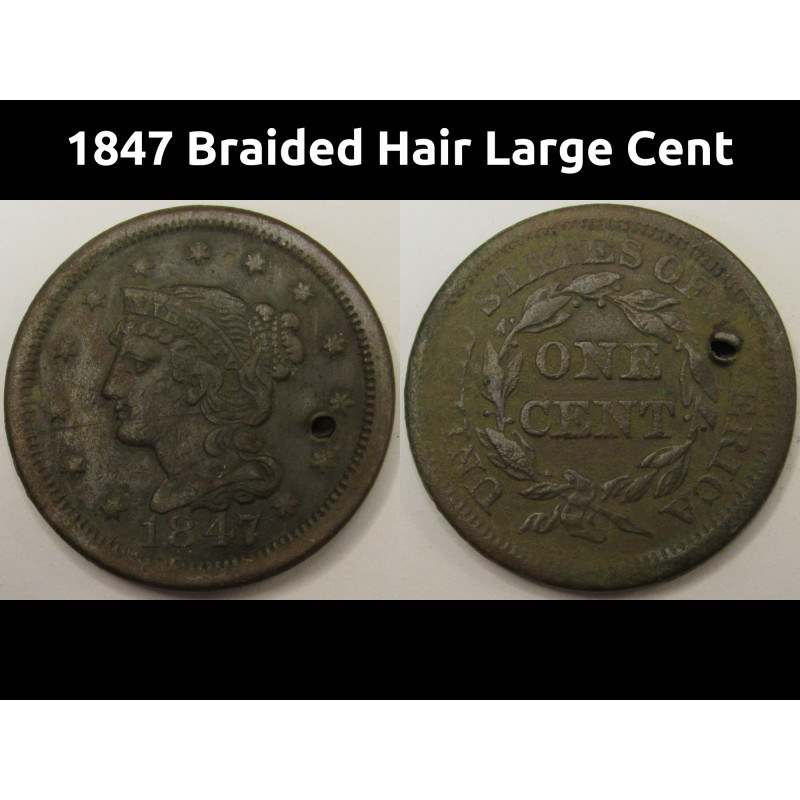 1847 Braided Hair Large Cent - antique American copper coin