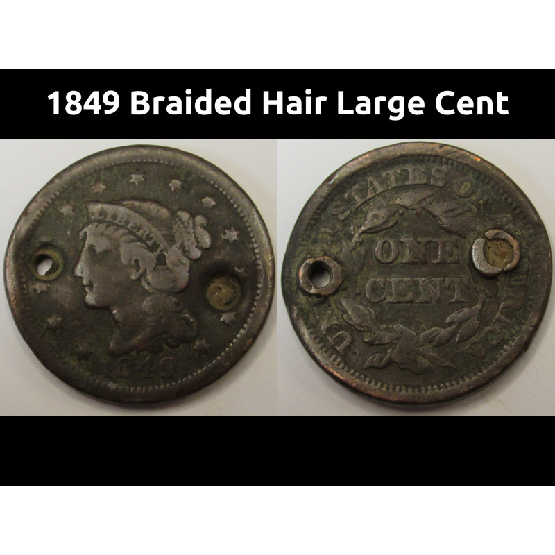1849 Braided Hair Large Cent - antique American copper coin