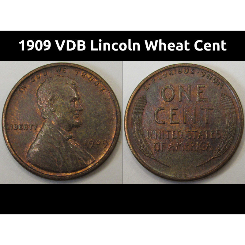 1909 VDB Lincoln Wheat Cent - antique first year of issue American wheat penny
