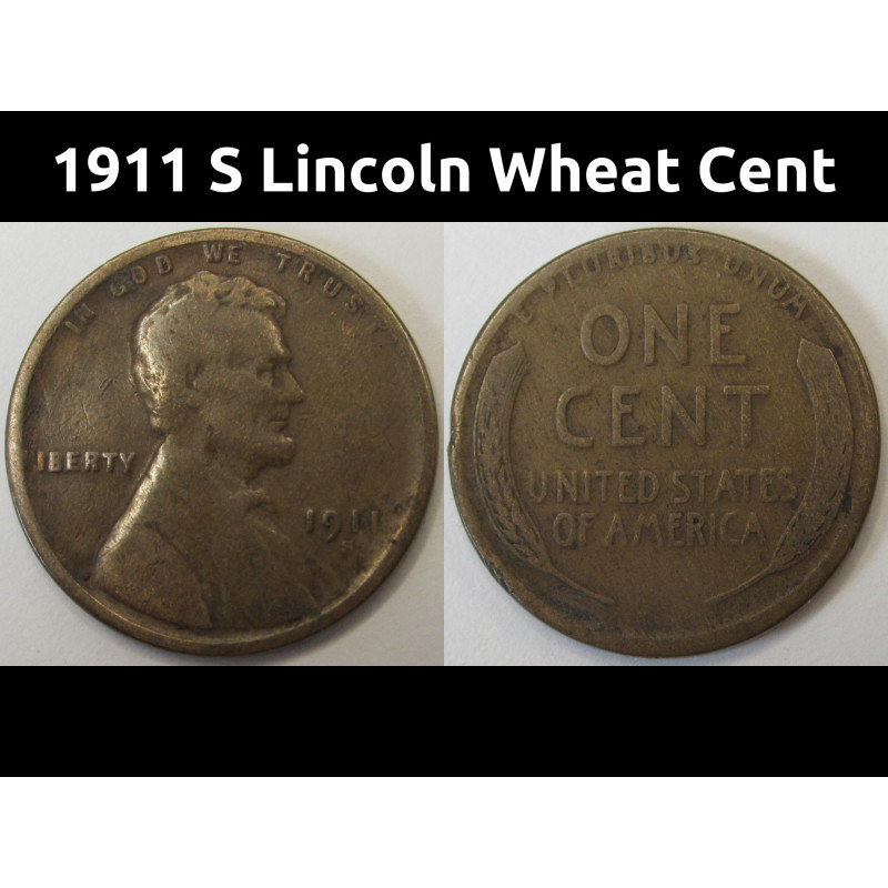 1911 S Lincoln Wheat Cent - antique San Francisco mintmark better date penny