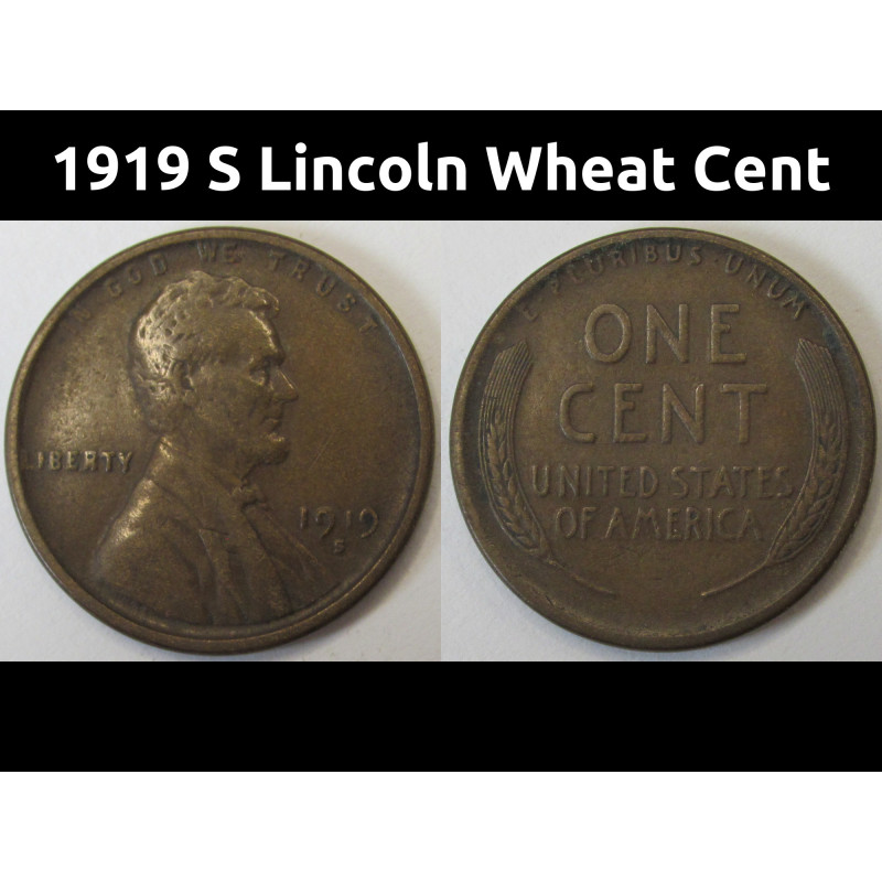 1919 S Lincoln Wheat Cent - antique better condition San Francisco penny