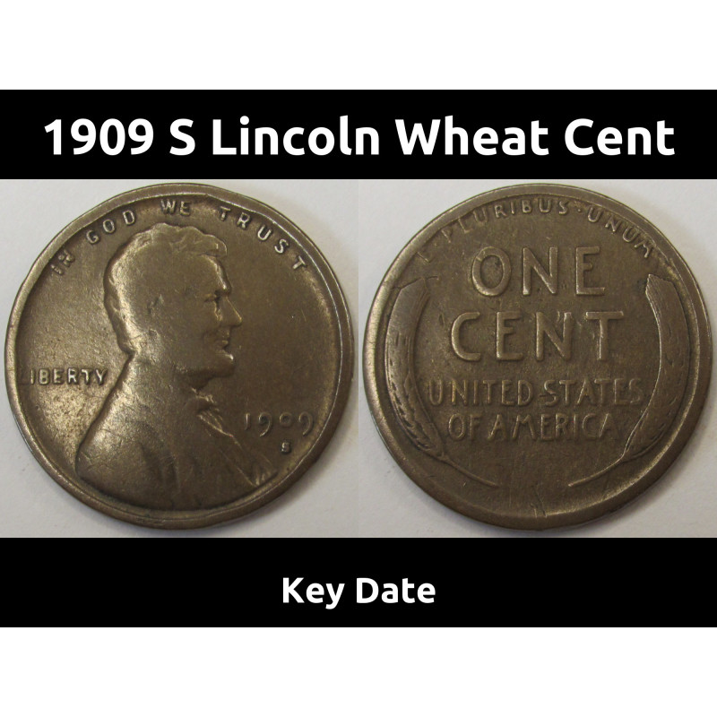1909 S Lincoln Wheat Cent - key date low mintage San Francisco penny