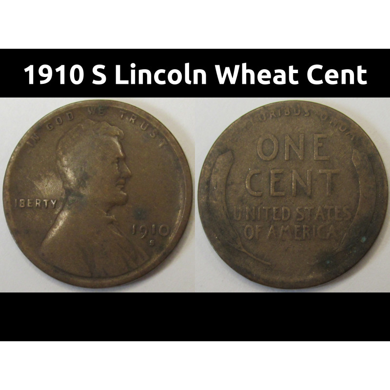 1910 S Lincoln Wheat Cent - semi-key date San Francisco mintmark penny