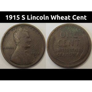 1915 S Lincoln Wheat Cent - antique San Francisco mintmark penny with low mintage