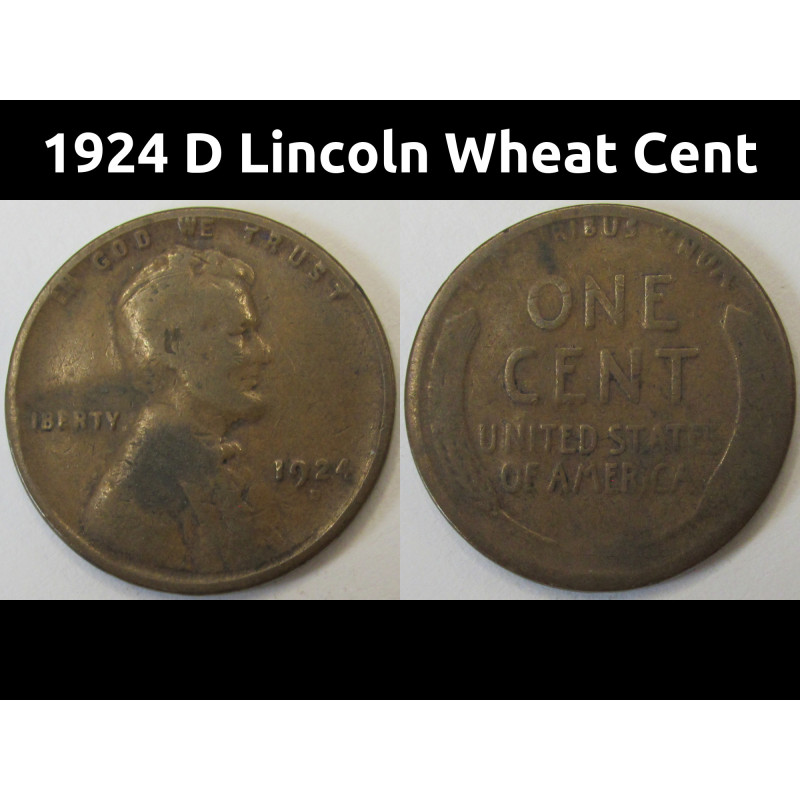 1924 D Lincoln Wheat Cent - antique Denver mintmark low mintage penny