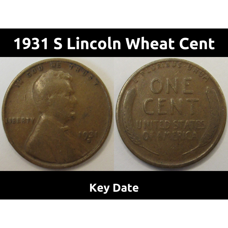 1931 S Lincoln Wheat Cent - key date San Francisco mintmark wheat penny