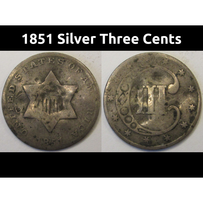 1851 Silver Three Cents - antique small silver trime coin