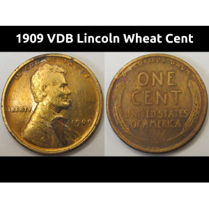 1909 VDB Lincoln Wheat Cent - antique first year of issue famous VDB penny