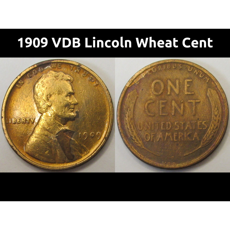 1909 VDB Lincoln Wheat Cent - antique first year of issue famous VDB penny