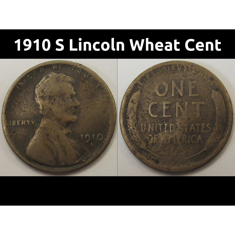 1910 S Lincoln Wheat Cent - antique lower mintage San Francisco mint coin