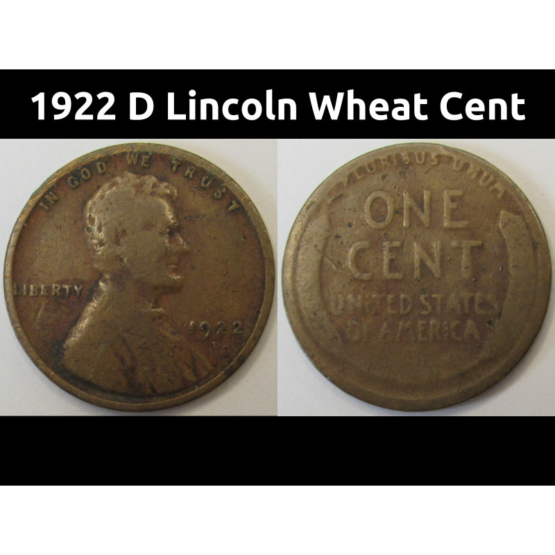 1922 D Lincoln Wheat Cent - antique low mintage Denver mintmark penny