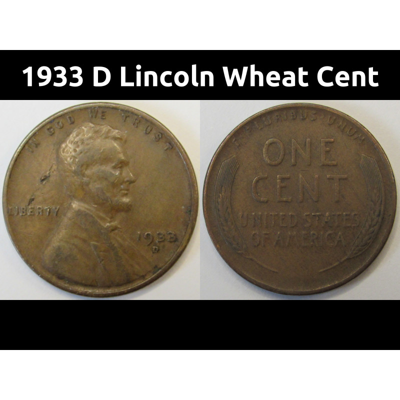 1933 D Lincoln Wheat Cent - antique Denver mintmark Great Depression wheat penny