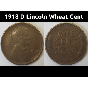 1918 D Lincoln Wheat Cent - antique Denver mintmark wheat penny