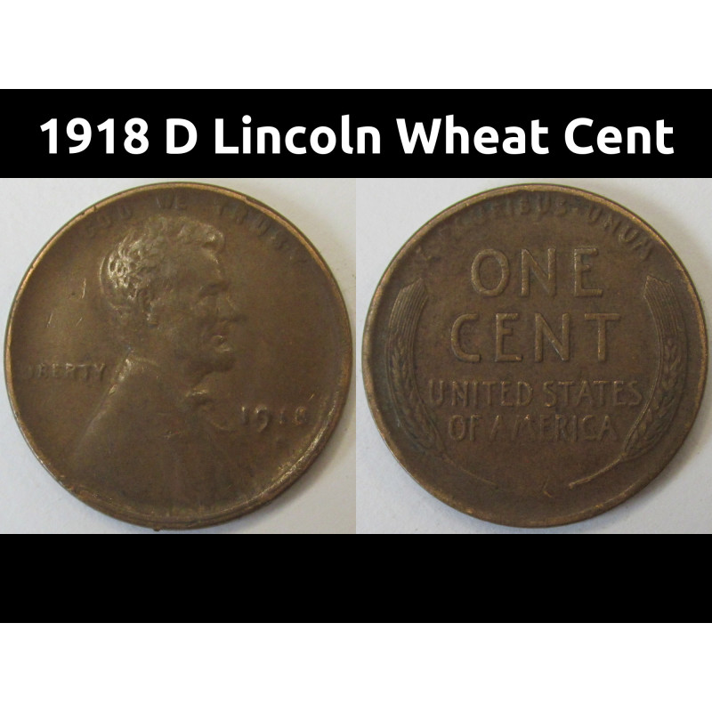 1918 D Lincoln Wheat Cent - antique Denver mintmark wheat penny