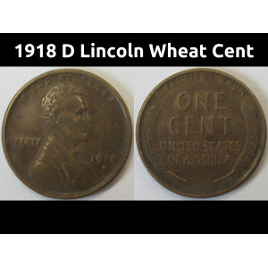 1918 D Lincoln Wheat Cent - antique Denver mintmark wheat penny