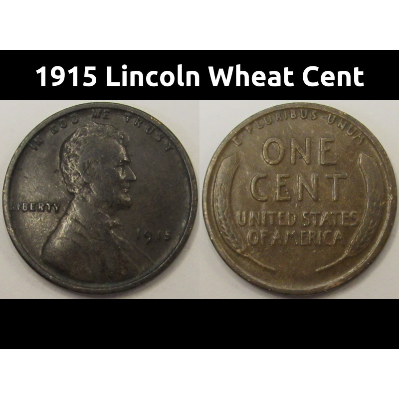 1915 Lincoln Wheat Cent - antique early date American wheat penny