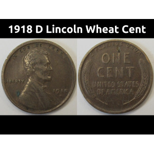 1918 D Lincoln Wheat Cent - antique Denver mintmark American wheat penny