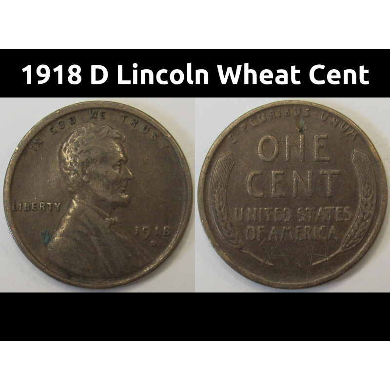 1918 D Lincoln Wheat Cent - antique Denver mintmark American wheat penny