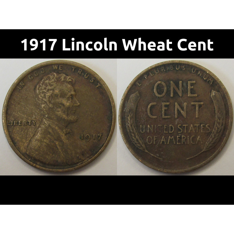 1917 Lincoln Wheat Cent - antique early date American wheat penny