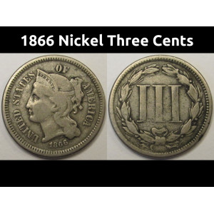 1866 Nickel Three Cents - antique post Civil War era odd demonimation coin