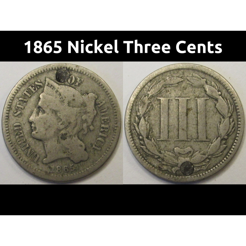 1865 Nickel Three Cents - antique Civil War three cent coin