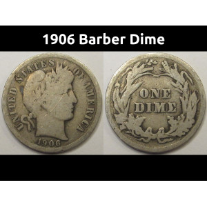 1906 Barber Dime - antique American silver dime