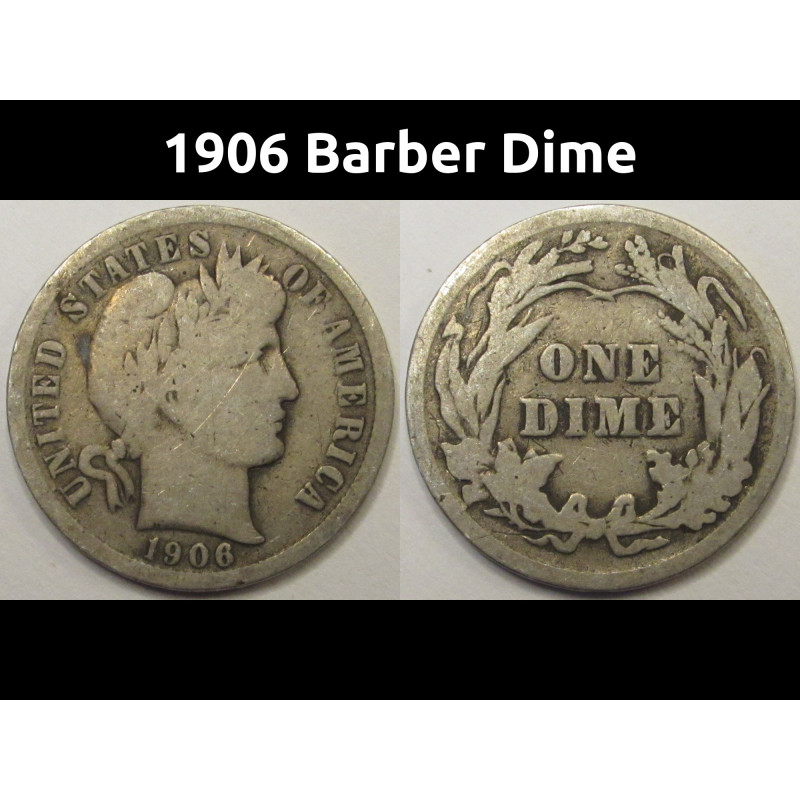 1906 Barber Dime - antique American silver dime
