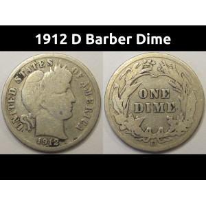 1912 D Barber Dime - antique Denver mintmark silver dime