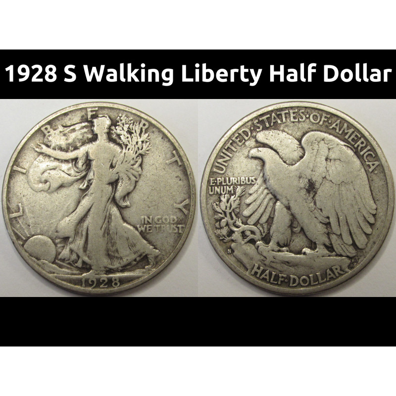 1928 S Walking Liberty Half Dollar - antique San Francisco mintmark silver coin