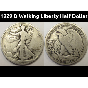 1929 D Walking Liberty Half Dollar - antique Denver mintmark silver coin