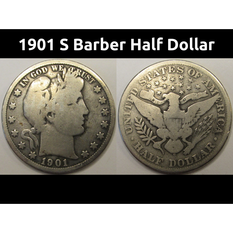 1901 S Barber Half Dollar - antique San Francisco mintmark lower mintage coin
